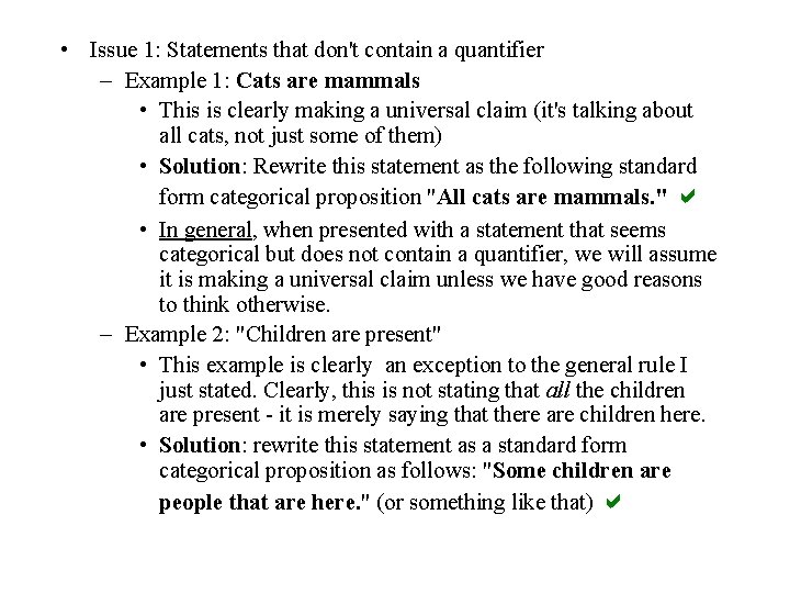  • Issue 1: Statements that don't contain a quantifier – Example 1: Cats