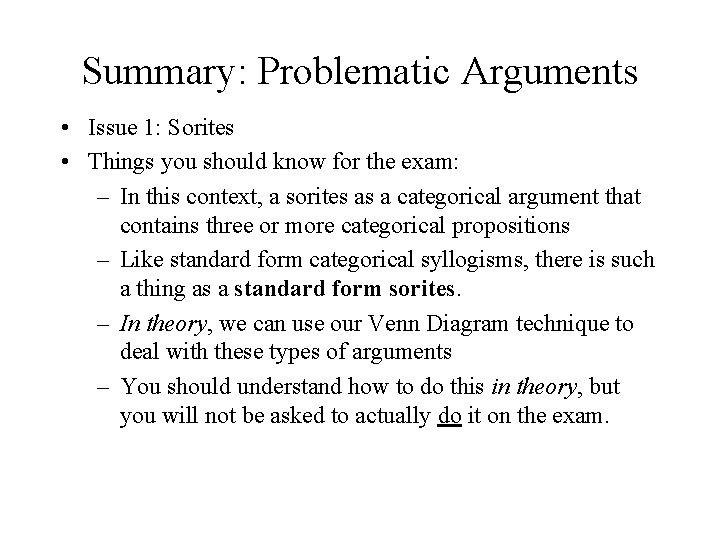 Summary: Problematic Arguments • Issue 1: Sorites • Things you should know for the