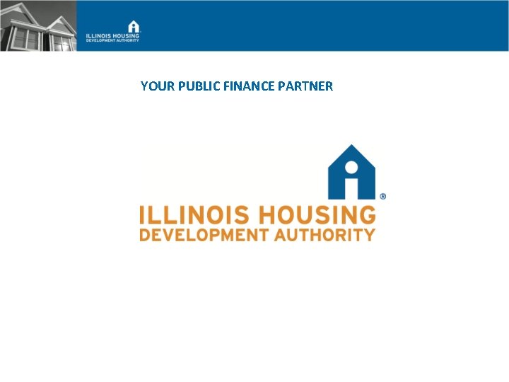 YOUR PUBLIC FINANCE PARTNER www. ihda. org 