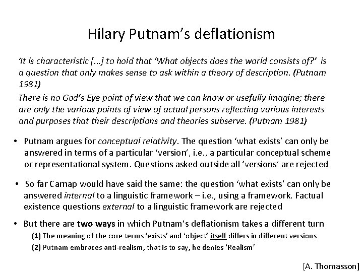 Hilary Putnam’s deflationism ‘It is characteristic [. . . ] to hold that ‘What