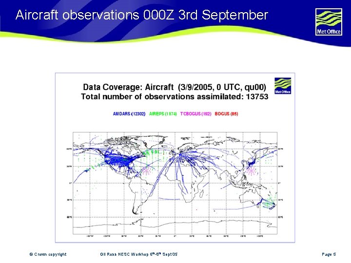 Aircraft observations 000 Z 3 rd September © Crown copyright Gil Ross NESC Workhop