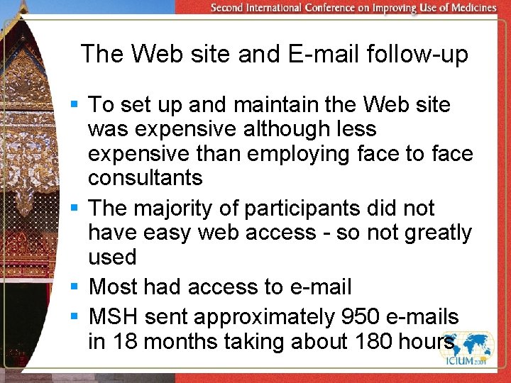 The Web site and E-mail follow-up § To set up and maintain the Web