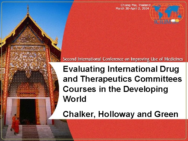 Evaluating International Drug and Therapeutics Committees Courses in the Developing World Chalker, Holloway and