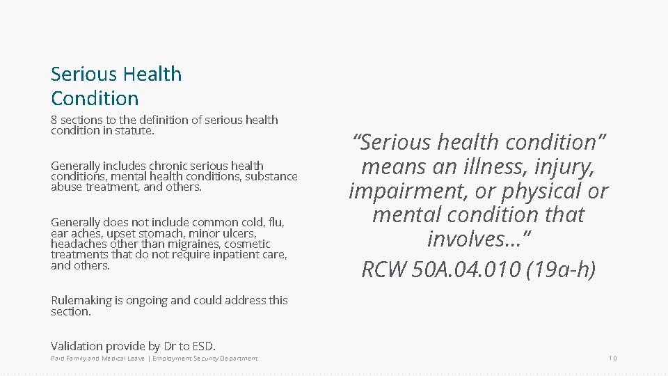 Serious Health Condition 8 sections to the definition of serious health condition in statute.