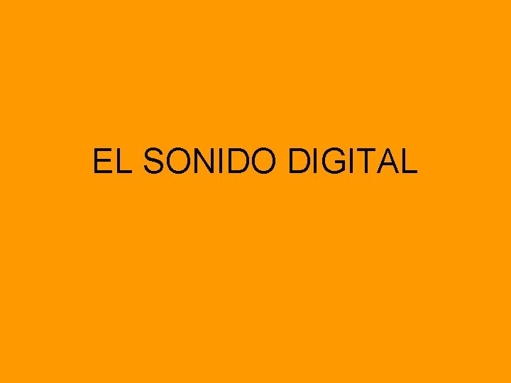 EL SONIDO DIGITAL 