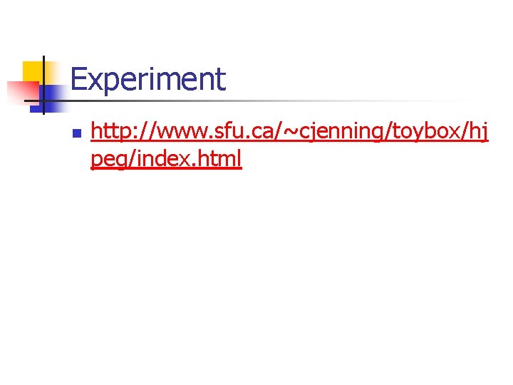 Experiment n http: //www. sfu. ca/~cjenning/toybox/hj peg/index. html 
