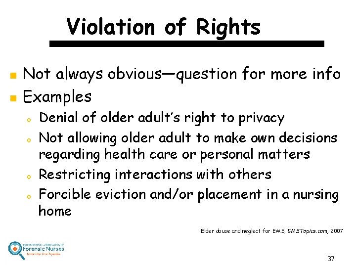 Violation of Rights n n Not always obvious—question for more info Examples o o