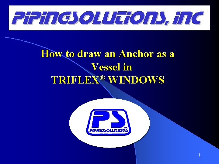 How to draw an Anchor as a Vessel in TRIFLEX® WINDOWS 1 