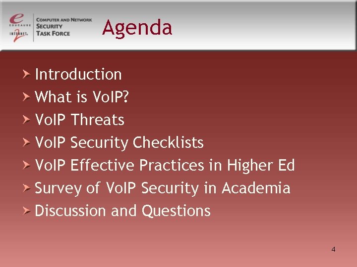 Agenda Introduction What is Vo. IP? Vo. IP Threats Vo. IP Security Checklists Vo. Agenda Introduction What is Vo. IP? Vo. IP Threats Vo. IP Security Checklists Vo.