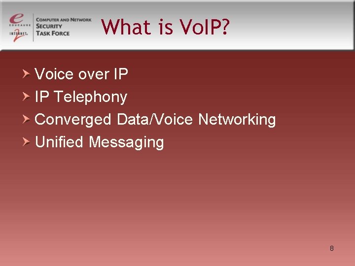 What is Vo. IP? Voice over IP IP Telephony Converged Data/Voice Networking Unified Messaging What is Vo. IP? Voice over IP IP Telephony Converged Data/Voice Networking Unified Messaging