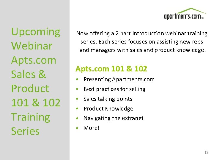 Upcoming Webinar Apts. com Sales & Product 101 & 102 Training Series Now offering