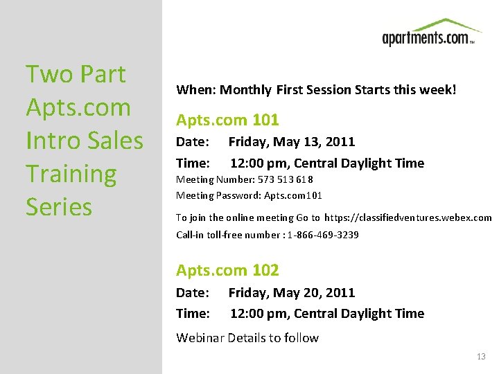 Two Part Apts. com Intro Sales Training Series When: Monthly First Session Starts this