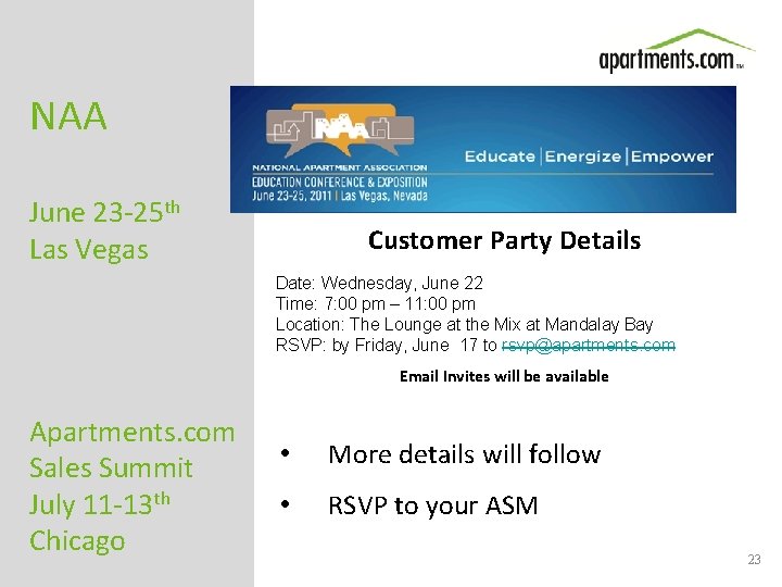 NAA June 23 -25 th Las Vegas Customer Party Details Date: Wednesday, June 22