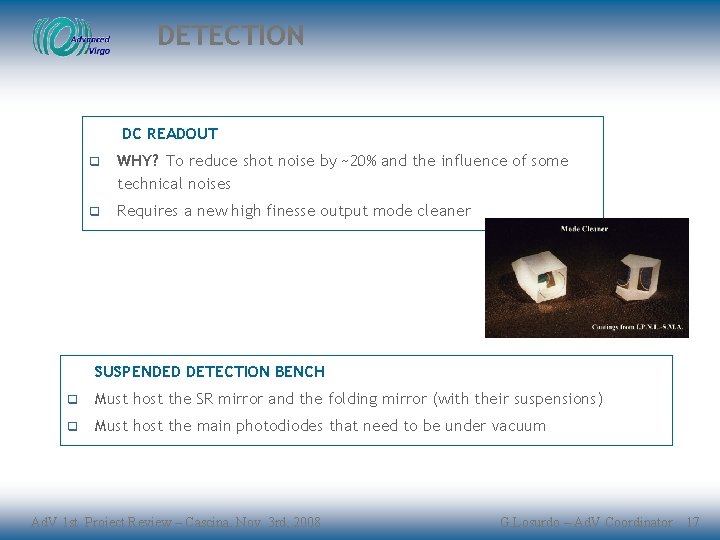 DETECTION DC READOUT q WHY? To reduce shot noise by ~20% and the influence