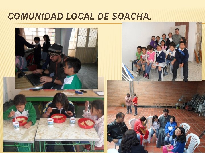 COMUNIDAD LOCAL DE SOACHA. 