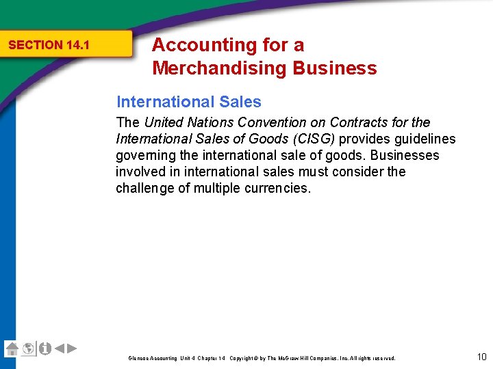 SECTION 14. 1 Accounting for a Merchandising Business International Sales The United Nations Convention