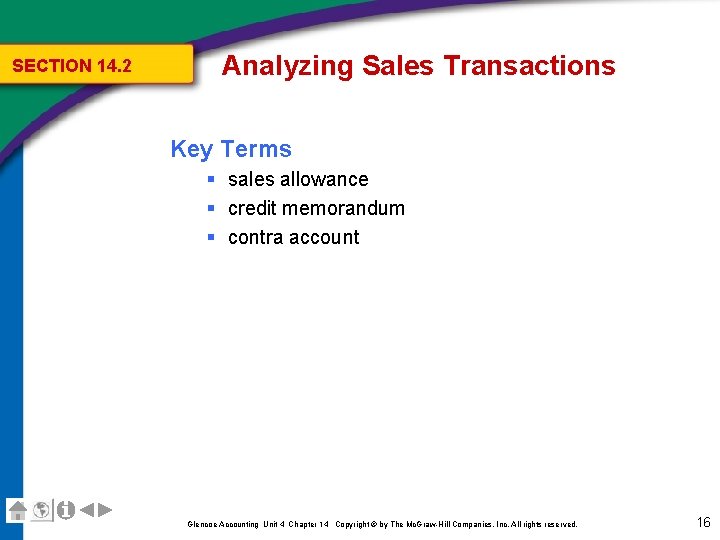 SECTION 14. 2 Analyzing Sales Transactions Key Terms § sales allowance § credit memorandum