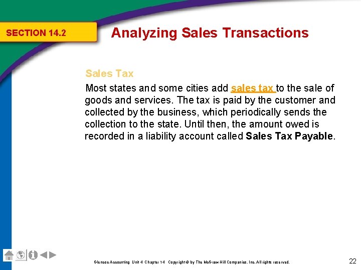 SECTION 14. 2 Analyzing Sales Transactions Sales Tax Most states and some cities add