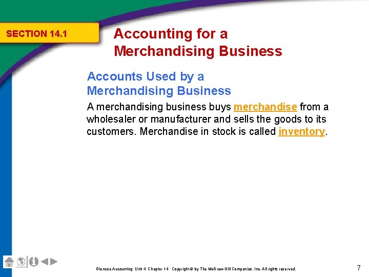 SECTION 14. 1 Accounting for a Merchandising Business Accounts Used by a Merchandising Business