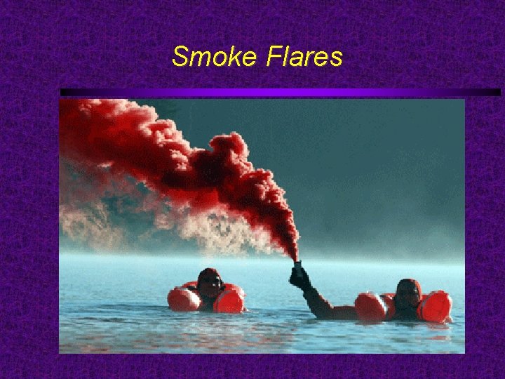 Smoke Flares 