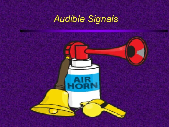 Audible Signals 