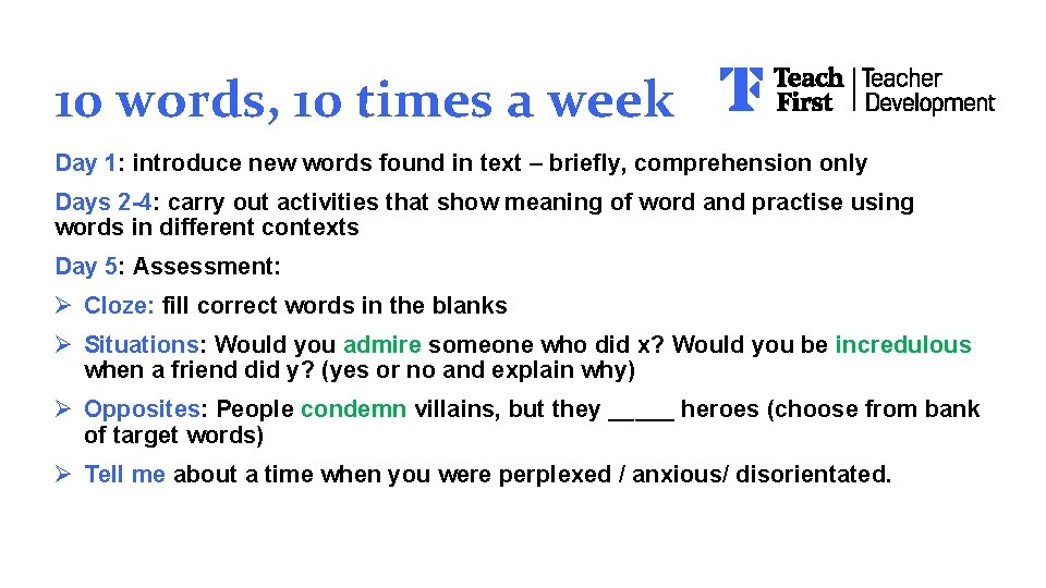 10 words, 10 times a week Day 1: introduce new words found in text