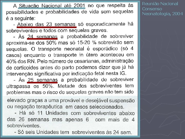 Reunião Nacional Consenso Neonatologia, 2004 