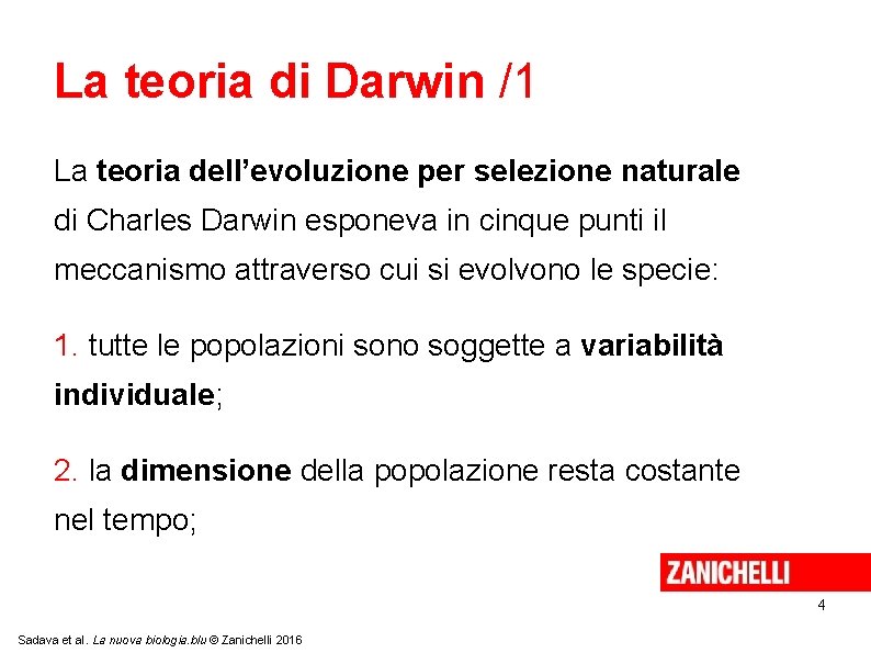 La teoria di Darwin /1 La teoria dell’evoluzione per selezione naturale di Charles Darwin