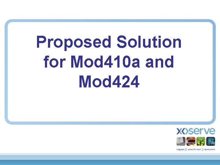 Proposed Solution for Mod 410 a and Mod 424 