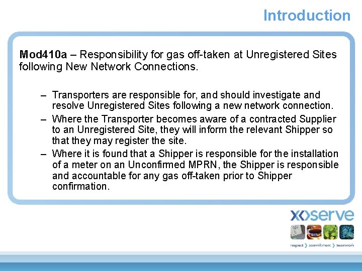 Introduction Mod 410 a – Responsibility for gas off-taken at Unregistered Sites following New