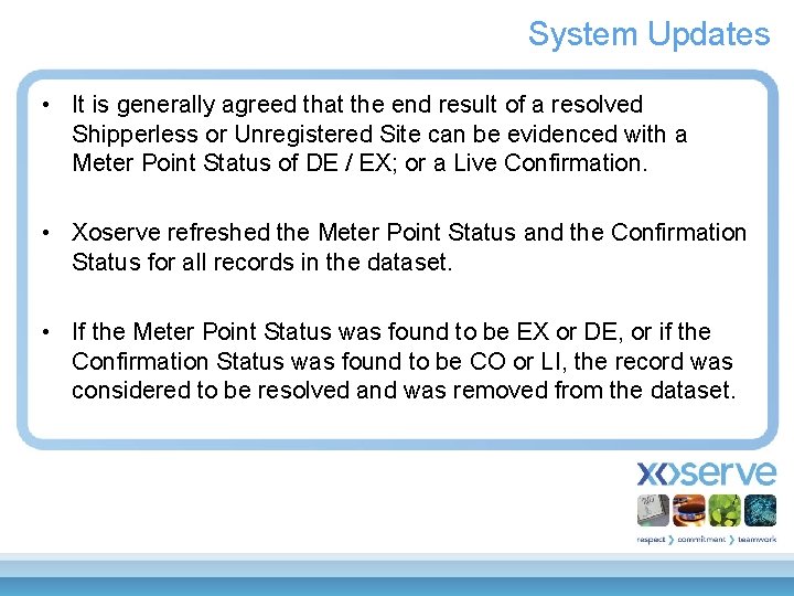 System Updates • It is generally agreed that the end result of a resolved
