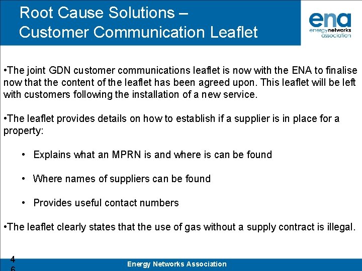 Root Cause Solutions – Customer Communication Leaflet • The joint GDN customer communications leaflet