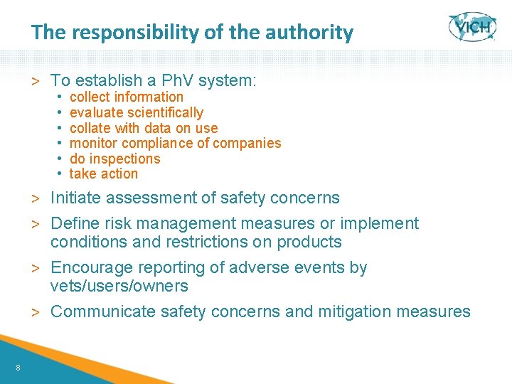 The responsibility of the authority > To establish a Ph. V system: • •