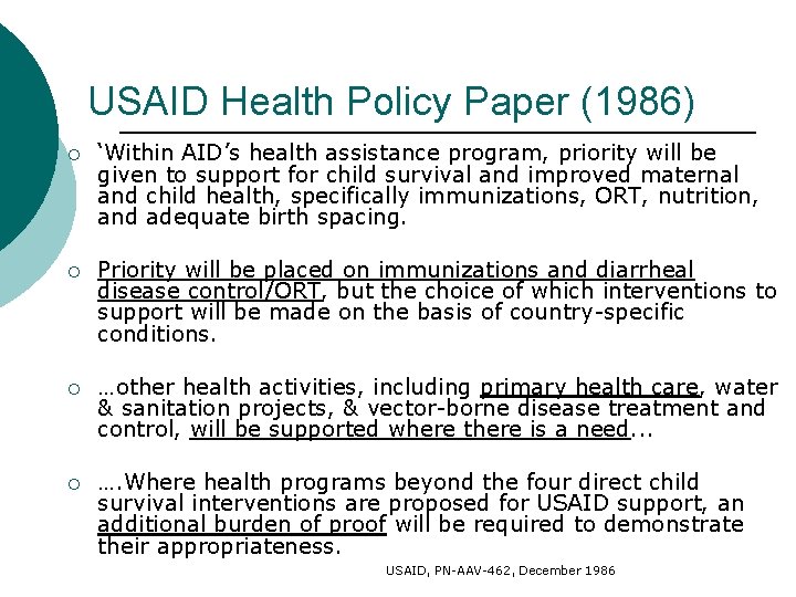 USAID Health Policy Paper (1986) ¡ ‘Within AID’s health assistance program, priority will be USAID Health Policy Paper (1986) ¡ ‘Within AID’s health assistance program, priority will be
