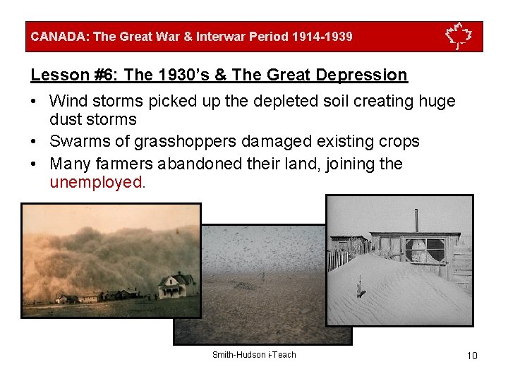 CANADA: The Great War & Interwar Period 1914 -1939 Lesson #6: The 1930’s &