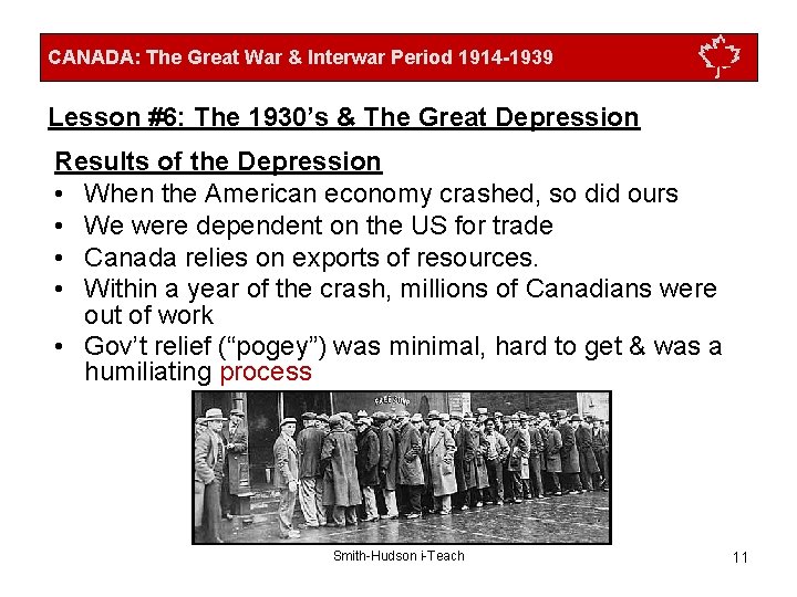 CANADA: The Great War & Interwar Period 1914 -1939 Lesson #6: The 1930’s &