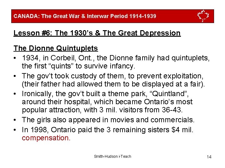 CANADA: The Great War & Interwar Period 1914 -1939 Lesson #6: The 1930’s &