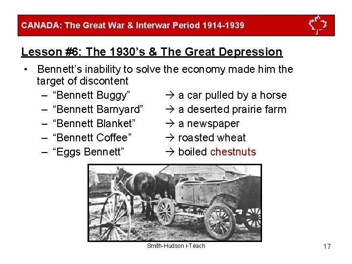 CANADA: The Great War & Interwar Period 1914 -1939 Lesson #6: The 1930’s &