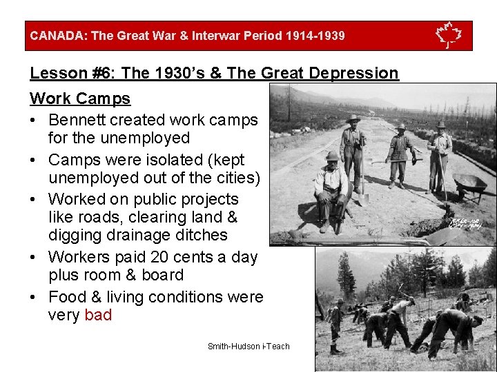 CANADA: The Great War & Interwar Period 1914 -1939 Lesson #6: The 1930’s &