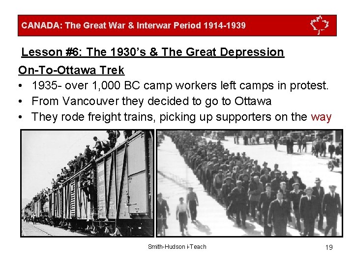 CANADA: The Great War & Interwar Period 1914 -1939 Lesson #6: The 1930’s &