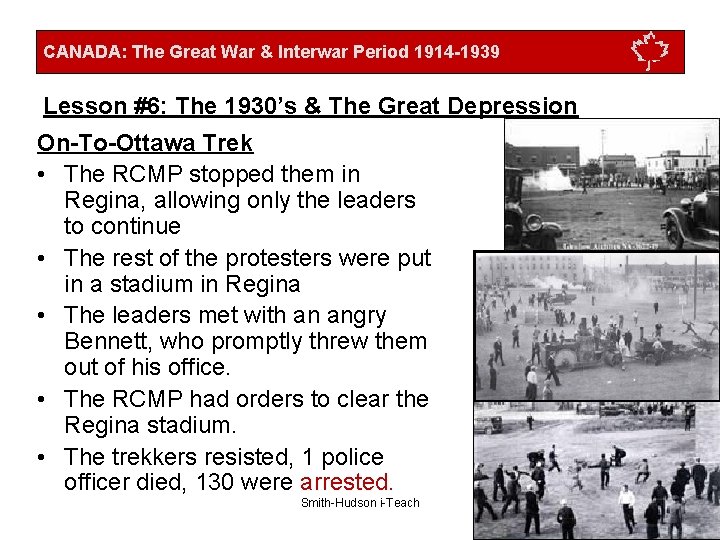 CANADA: The Great War & Interwar Period 1914 -1939 Lesson #6: The 1930’s &