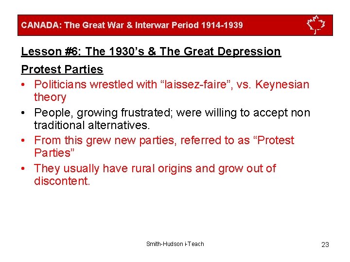 CANADA: The Great War & Interwar Period 1914 -1939 Lesson #6: The 1930’s &