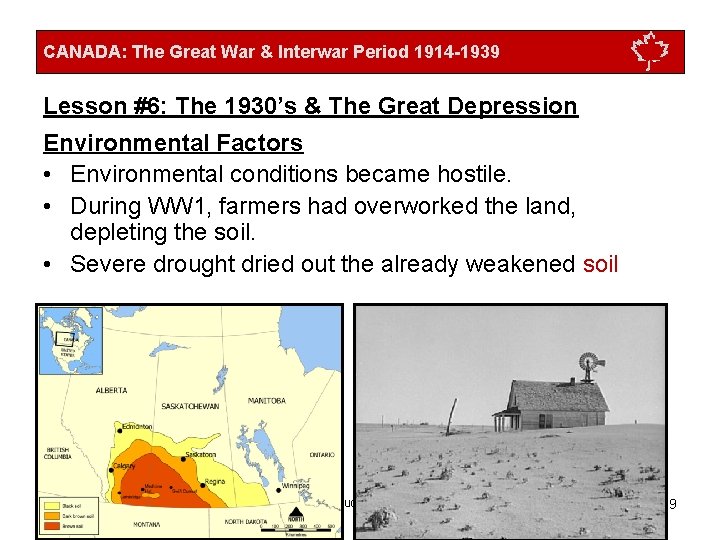 CANADA: The Great War & Interwar Period 1914 -1939 Lesson #6: The 1930’s &