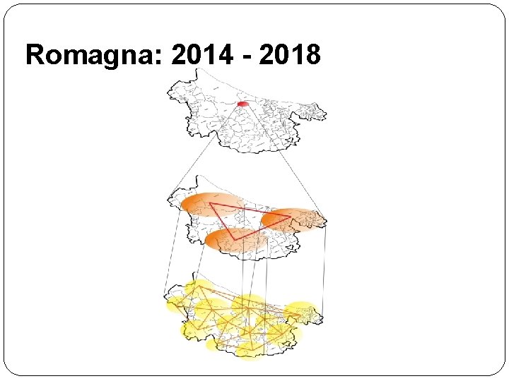 Romagna: 2014 - 2018 