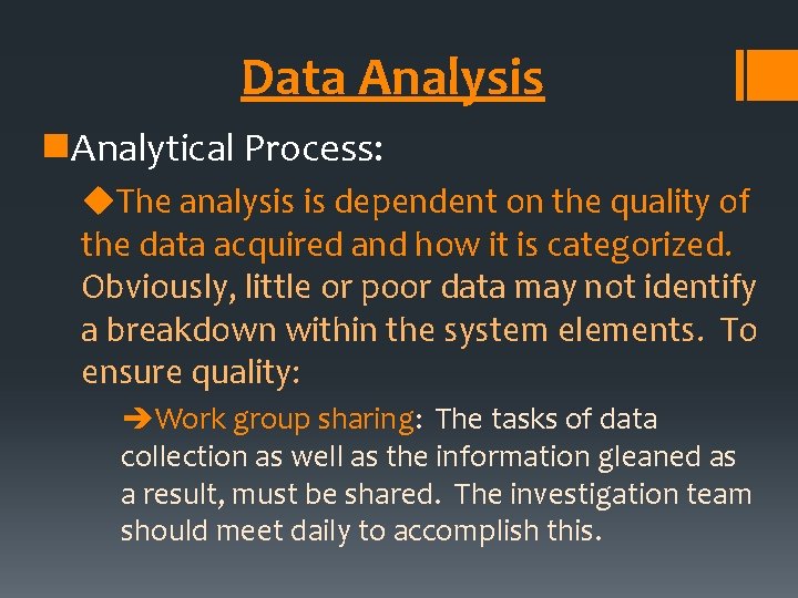 Data Analysis n. Analytical Process: u. The analysis is dependent on the quality of