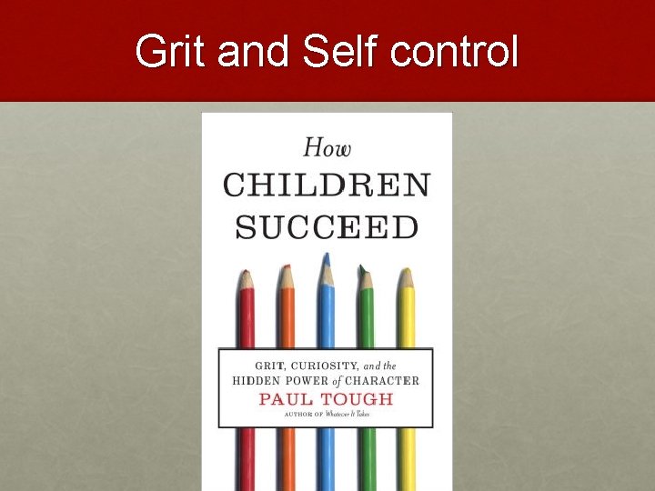 Grit and Self control 