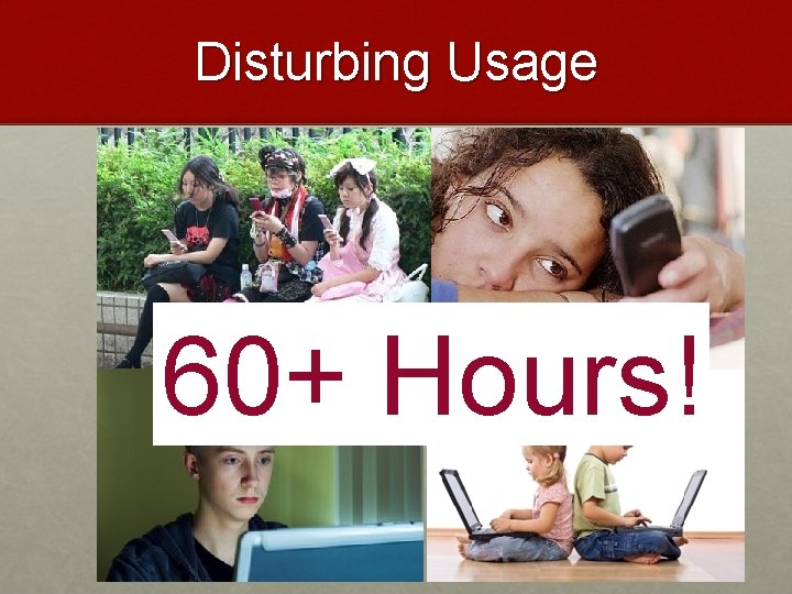 Disturbing Usage 60+ 53 Hours! 