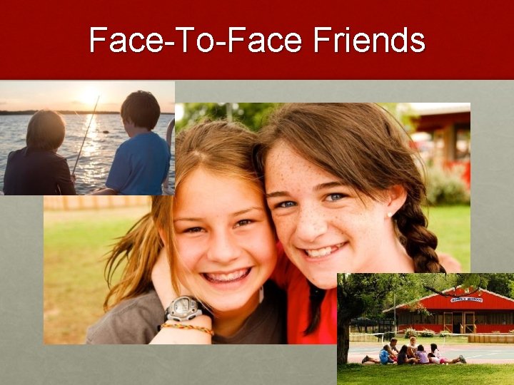 Face-To-Face Friends 