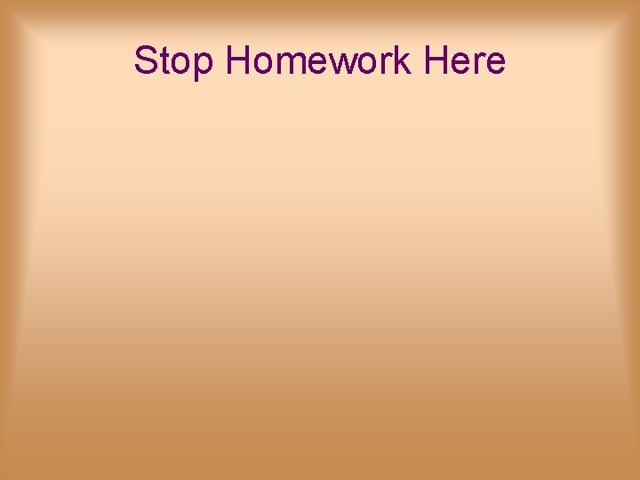 Stop Homework Here 