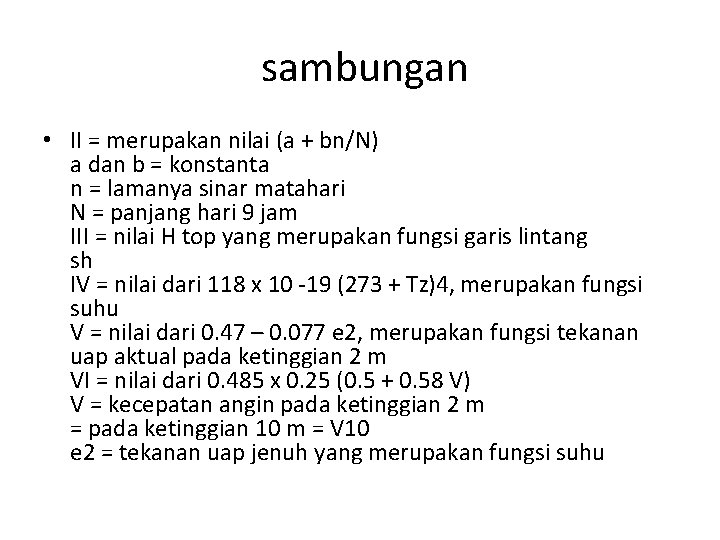  sambungan • II = merupakan nilai (a + bn/N) a dan b =